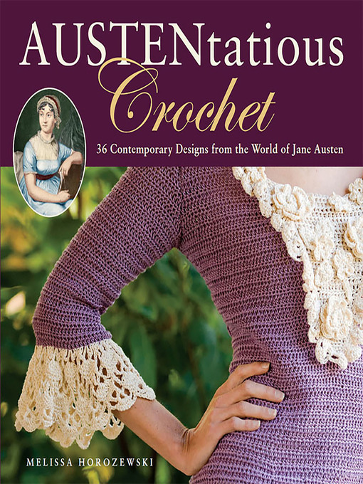 Title details for Austentatious Crochet by Melissa Horozewski - Wait list